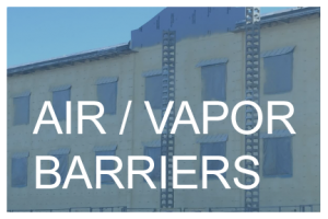 Air / Vapor Barriers